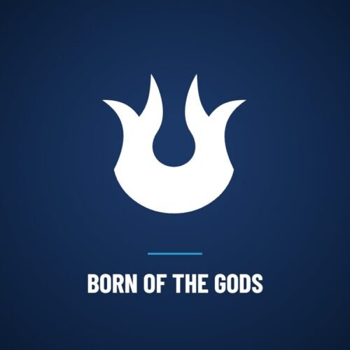 Born of the Gods