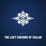 The Lost Caverns of Ixalan