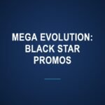 Mega Evolution: Black Star Promos